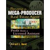 Becoming a Mega-Producer Real Estate Agent by Robert L. Herd