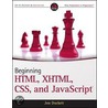 Beginning Html, Xhtml, Css, And Javascript door Rob Larsen