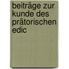 Beiträge Zur Kunde Des Prätorischen Edic by Otto Lenel