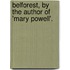 Belforest, by the Author of 'Mary Powell'.