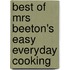 Best Of Mrs Beeton's Easy Everyday Cooking