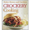 Better Homes And Gardens  Crockery Cooking by Bhg