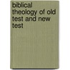 Biblical Theology of Old Test and New Test door Brevard S. Childs