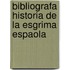 Bibliografa Historia de La Esgrima Espaola
