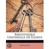 Bibliothèque Universelle De Genève door Onbekend