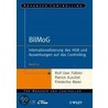 Bilmog (Bilanzrechtsmodernisierungsgesetz) door Rolf Uwe Fulbier