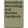 Biomedical Technology and Devices Handbook by James Moore
