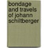Bondage And Travels Of Johann Schiltberger