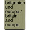 Britannien Und Europa / Britain and Europe by Unknown