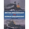 British Dreadnought Vs. German Dreadnought door Mark Stille