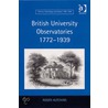 British University Observatories 1772-1939 door Roger Hutchins