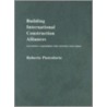 Building Successful Construction Alliances by R. Pietroforte