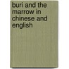 Buri And The Marrow In Chinese And English door Henriette Barkow