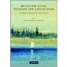 Byzantine Style, Religion And Civilization door Elizabeth Jeffreys