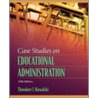 Case Studies On Educational Administration door Theodore J. Kowalski