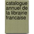 Catalogue Annuel De La Librairie Francaise