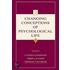 Changing Conceptions Of Psychological Life