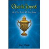 Charlie Jones And The Temple Of Lost Souls door Gary Clarke