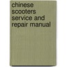 Chinese Scooters Service And Repair Manual door Phil Mather