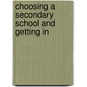 Choosing A Secondary School And Getting In door Liz Lewis