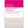 Choosing Methods In Mental Health Research by Unknown
