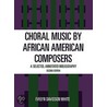 Choral Music by African-American Composers door Evelyn Davidson White