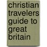 Christian Travelers Guide To Great Britain