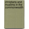 Christians And Muslims In The Commonwealth door Onbekend