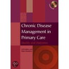 Chronic Disease Management In Primary Care by Ruth Chambers