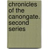 Chronicles Of The Canongate. Second Series door Walter Scott