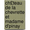 Ch£teau de La Chevrette Et Madame D'Pinay by Auguste Rey