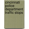 Cincinnati Police Department Traffic Stops door Greg Ridgeway
