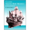 Classic Sailing-Ship Models In Photographs door R. Morton Nance
