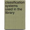 Classification Systems Used In The Library by Metropolitan Mu