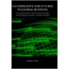 Co-Operative Structures in Global Business by Gordon H. Boyce