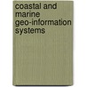 Coastal and Marine Geo-Information Systems door Eugene Thomas Long