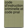 Code D'Instruction Criminelle Et Code Pnal by France