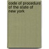 Code of Procedure of the State of New York