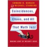 Coincidences, Chaos And All That Math Jazz by Michael Starbird