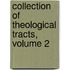 Collection of Theological Tracts, Volume 2