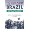 Collective Action And Radicalism In Brazil door Maurilio Galdino