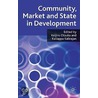 Community, Market And State In Development door Onbekend
