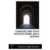 Compendio Della Storia Letteraria D'Italia door Francesco Vigilio Barbacovi