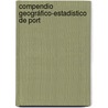 Compendio Geográfico-Estadístico De Port door Jos� Aldama De Ayala