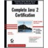 Complete Javaa 2 Certification Study Guide