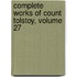 Complete Works of Count Tolstoy, Volume 27
