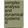 Complex Analysis And Dynamical Systems Iii door Onbekend