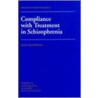 Compliance With Treatment In Schizophrenia by Alec Buchanan
