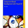 Component-Based Development With Visual C# door Ted Faison