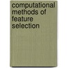 Computational Methods of Feature Selection door Liu Huan